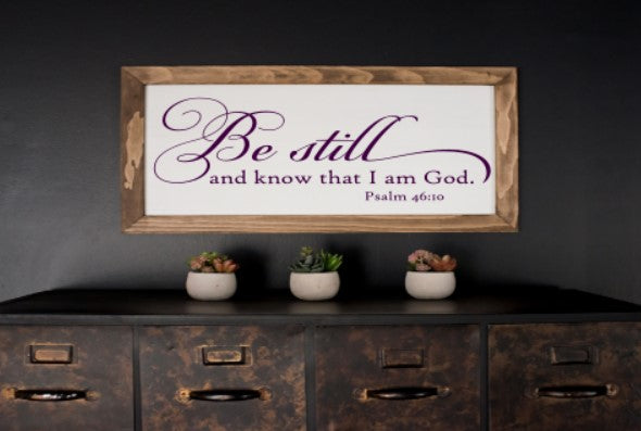 Be Still 24x36