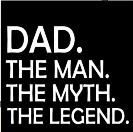 Dad Man Myth Legend