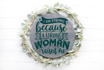 I Am Strong Because A Strong Women