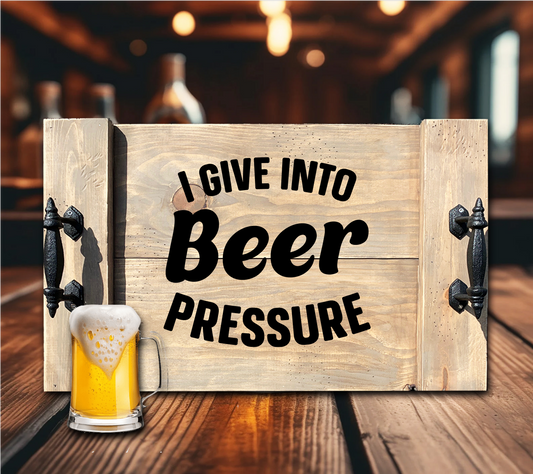 Beer Pressure Tray