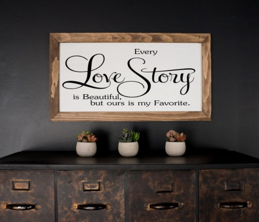 Every Love Story is Beautiful