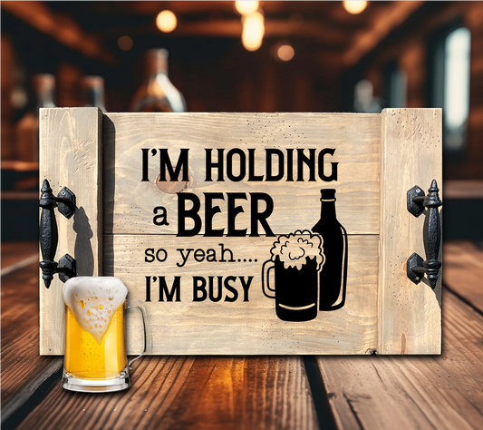 Holding Beer Tray