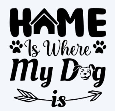 Home is Where My Dog Is