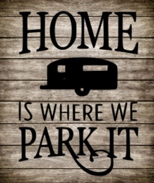 Home is Where We Park It