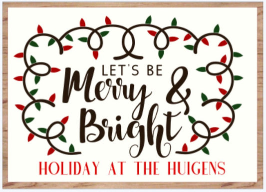 Let's Be Merry & Bright- Personalized Name