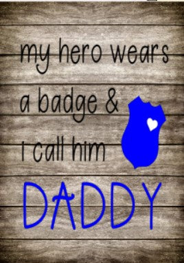 My Hero Wears a Badge