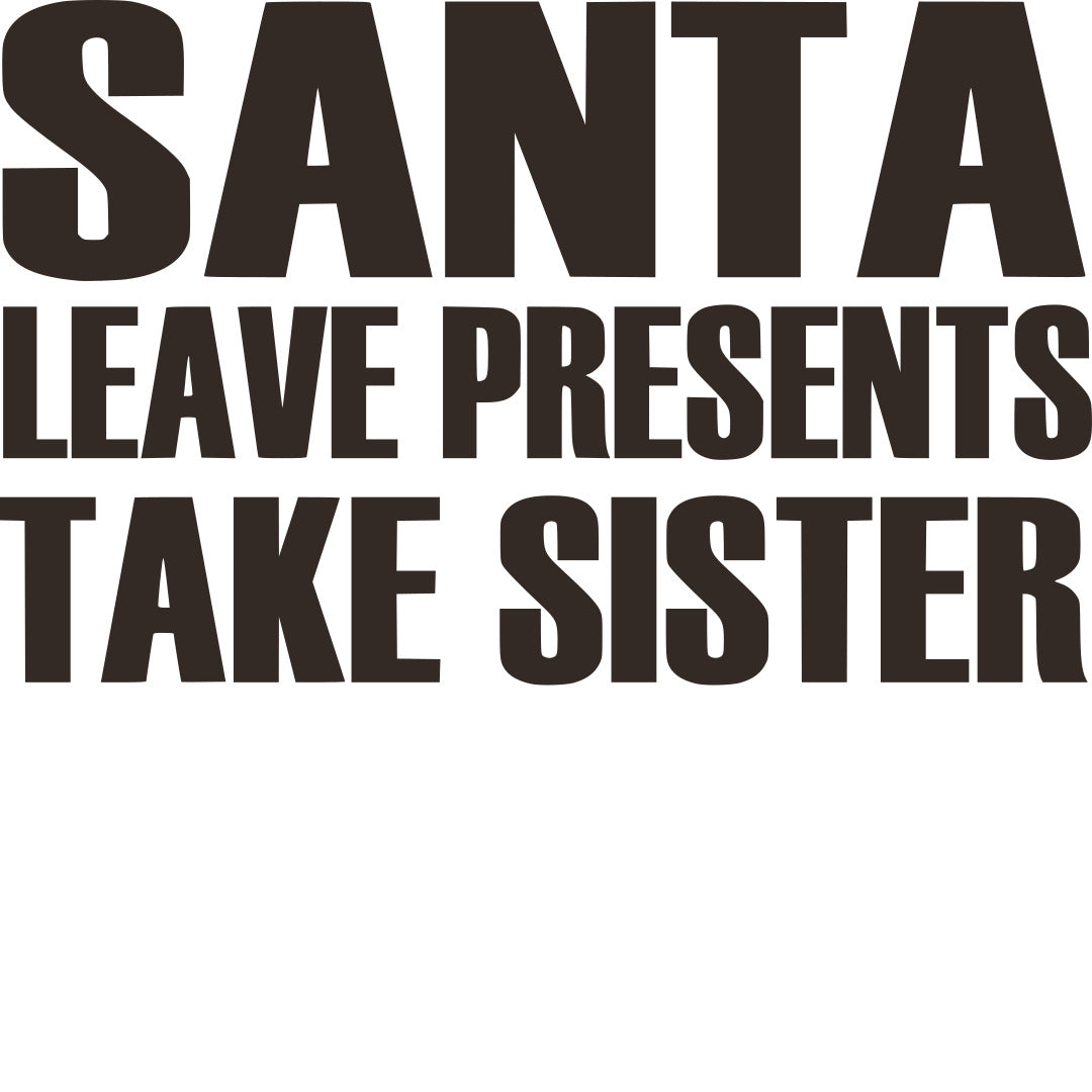 Santa Take Sister