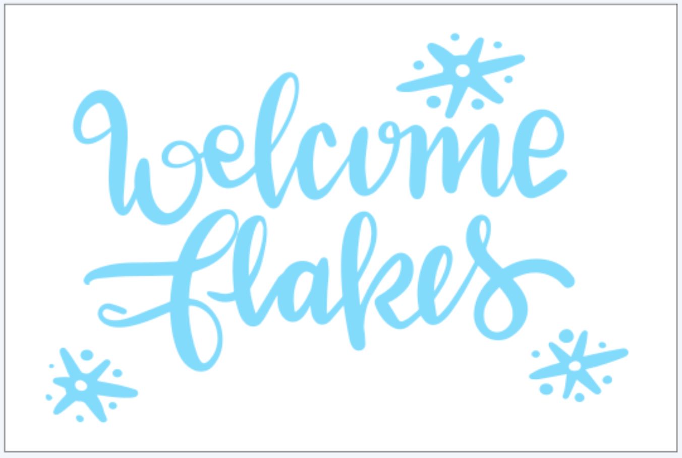 Welcome Flakes