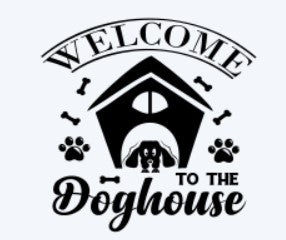 Welcome to Our Doghouse