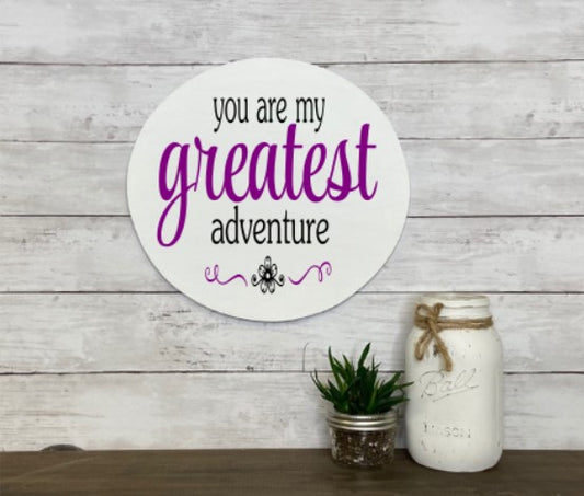 You are My Greatest Adventure