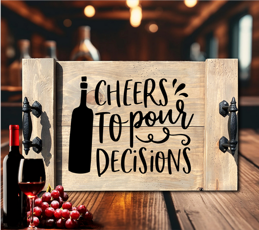 Cheers To Pour Decisions Tray